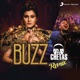 Buzz DJ Chetas Remix feat DJ Chetas Single