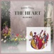 The Heart Blooms EP