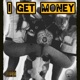 I Get Money Single