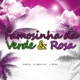 Famosinha da Verde Rosa feat A Cúpula Single