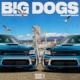 Big Dogs Single feat Bossmann Single