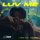 Luv Me feat Yung Hugo Single