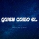 QUIEN COMO EL Single