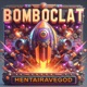 Bomboclat Single