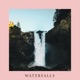 Waterfalls Single