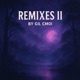 Remixes II EP