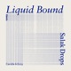 Liquid Bound