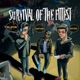 Survival of the Fittest Single