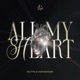 All My Heart Single