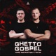 Ghetto Gospel Single