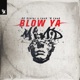 Blow Ya Mind Single