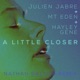 A Little Closer feat Hayley Gene Nathan Dalton Remix Single
