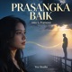 PRASANGKA BAIK feat Joko S Pramono Single