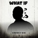 What If Single