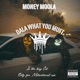Dala What You Mu T Single