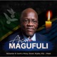 Ahsante Magufuli feat Ibraah Anjella Country Wizzy Cheed Killy Single
