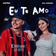 Eu Te Amo Single