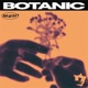 BOTANIC Single