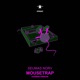 Mousetrap Extended Versions