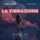 LA VIBRAZIONE Single