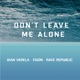 Don t Leave Me Alone Single