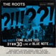 The Roots Come Alive Too DYWM30 Live at Blue Note NYC