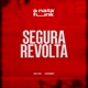 Segura Revolta Single