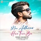 Mai Adhura Hun Tere Bin Single