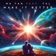 Make It Better feat Tal Single