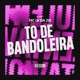 To de Bandoleira Single