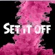 Set It Off Single