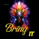 Bring It 2024 Remastered Version Single