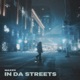 In Da Streets Single