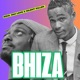 Bhiza feat Silent Killer Single