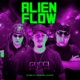 Alien Flow feat MK no Beat Single