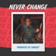 Never Change Single