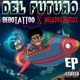 Del Futuro feat Megadivo Produce EP