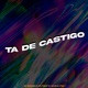 Ta de Castigo Single