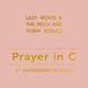 Prayer in C 5th Anniversary Rework Single