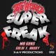 SUPER FREAK feat MO GUNS GOLDI F BRODY Single