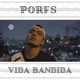 Vida Bandida Single