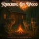 Knocking On Wood feat Tattoo Rob Just Zakk Tina Bean Single