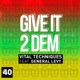 Give It 2 Dem Single