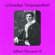 Lebendige Vergangenheit Alfred Piccaver Vol 2