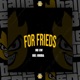 For Frieds Vai Caindo Single