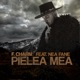 Pielea mea feat Nea Fane Single