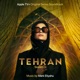 Tehran Apple TV Original Series Soundtrack