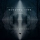 Bending Time Max Cue s Mystic Remix Single