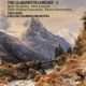 The Clarinet in Concert Vol 2 Spohr Rietz Solère Heinze