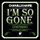 I m So Gone Patron feat Bobby V Single